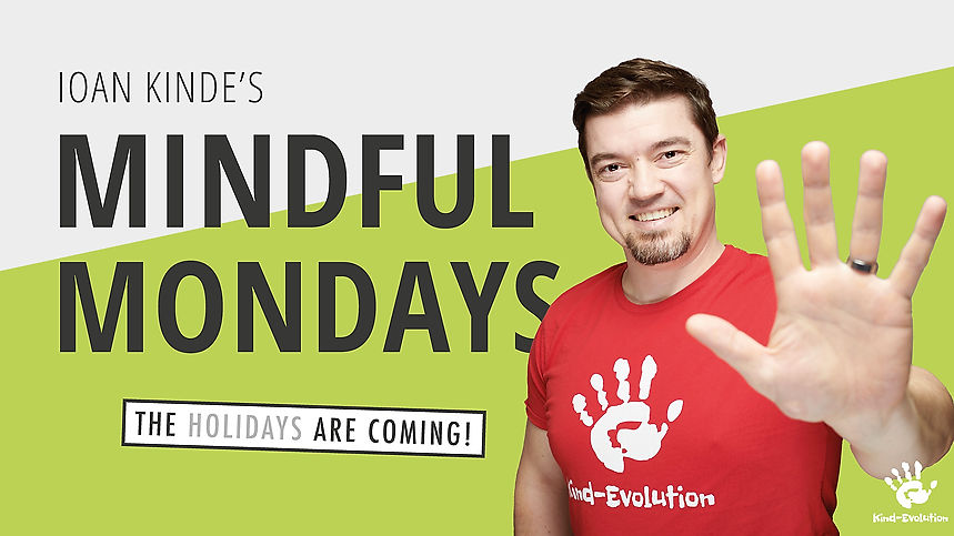 Mindful Monday: The holidays are coming!